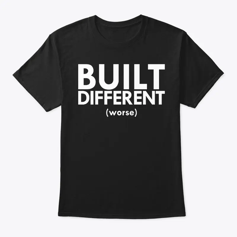 Built Different